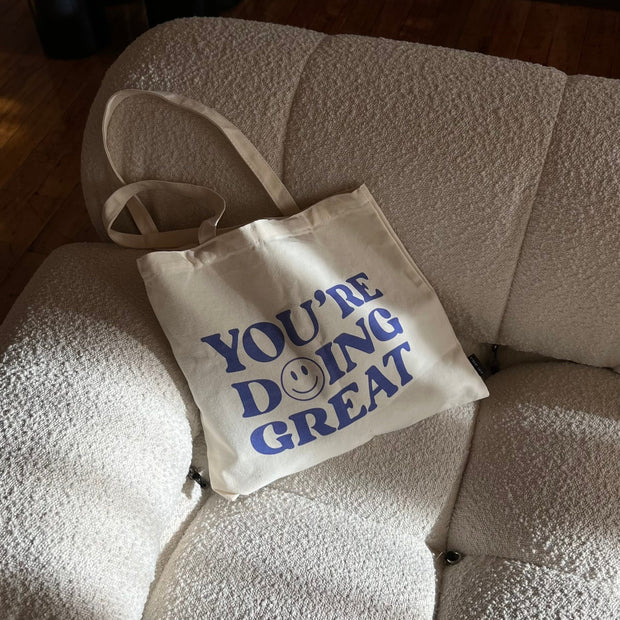 You're Doing Great Tote Bag